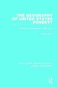 The Geography of United States Poverty: Patterns of Deprivation, 1980-1990