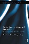 Gender Equity in Science and Engineering: Advancing Change in Higher Education