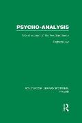 Psycho-Analysis (RLE: Freud): A Brief Account of the Freudian Theory