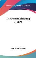 Die Frauenkleidung (1902)