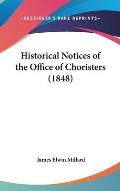 Historical Notices of the Office of Choristers (1848)