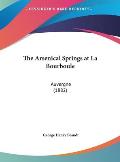 The Arsenical Springs at La Bourboule: Auvergne (1882)