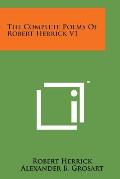 The Complete Poems of Robert Herrick V1