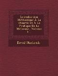 Introduction Methodique a la Theorie Et a la Pratique de La Medecine, Volume 1...