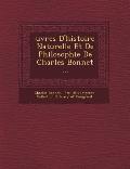 Uvres D'Histoire Naturelle Et de Philosophie de Charles Bonnet ...