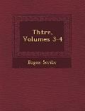 Th Tre, Volumes 3-4