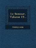 Le Semeur, Volume 19...