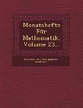 Monatshefte Fur Mathematik, Volume 23...
