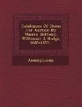 Catalogues of Items for Auction by Messrs. Sotheby, Wilkinson & Hodge, 1850-1880...