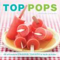 Top Pops 55 All Natural Frozen Treats to Make at Home