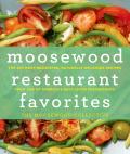 Moosewood Restaurant Favorites: The 250 Most Requested Naturally Delicious Recipes from One of America's Best Loved Restaurants