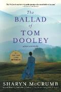 Ballad of Tom Dooley A Ballad Novel