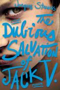 Dubious Salvation of Jack V A Novel