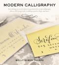 Modern Calligraphy Everything You Need to Know to Get Started in Script Calligraphy