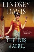 Ides of April A Flavia Albia Mystery