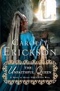The Unfaithful Queen: A Novel of Henry VIII's Fifth Wife