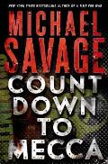 Countdown to Mecca A Thriller