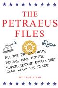 The Petraeus Files: All the Photos, Chats, Poems, and Other Super-Secret Emails They Don't Want You to See