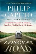 Longest Road Overland in Search of America from Key West to the Arctic Ocean