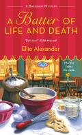 Batter of Life & Death A Bakeshop Mystery
