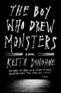 Boy Who Drew Monsters A Novel