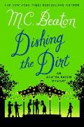Dishing the Dirt An Agatha Raisin Mystery