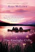 The Firelight Girls (Hardcover Ed.)