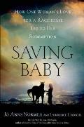 Saving Baby: How One Woman's Love for a Racehorse Led to Her Redemption