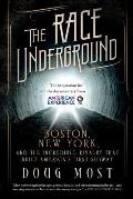 Race Underground Boston New York & the Incredible Rivalry That Built Americas First Subway