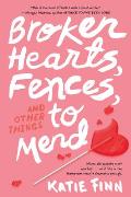 Broken Hearts, Fences and Other Th