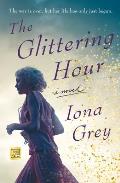 Glittering Hour A Novel