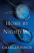 Home by Nightfall A Charles Lenox Mystery