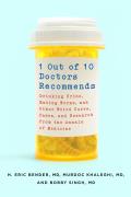 1 Out of 10 Doctors Recommends Drinking Urine Eating Worms & Other Weird Cures Cases & Research from the Annals of Medicine