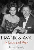 Frank & Ava In Love & War