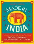 Made in India Recipes from an Indian Family Kitchen