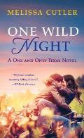 One Wild Night: A One and Only Texas Novel