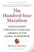 Hundred Year Marathon Chinas Secret Strategy to Replace America as the Global Superpower