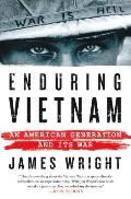 Enduring Vietnam An American Generation & Its War