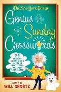 New York Times Genius Sunday Crosswords 75 Sunday Crossword Puzzles from the Pages of The New York Times