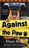 Against the Paw A Paw Enforcement Novel