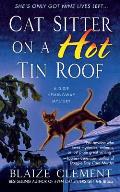 Cat Sitter on a Hot Tin Roof: A Dixie Hemingway Mystery