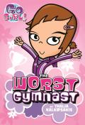 The Worst Gymnast