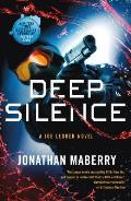Deep Silence A Joe Ledger Novel