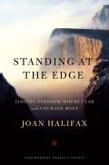 Standing at the Edge Finding Freedom Where Fear & Courage Meet