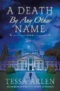 A Death by Any Other Name: A Mystery