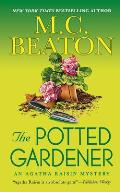 The Potted Gardener: An Agatha Raisin Mystery
