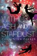 Within Ash & Stardust