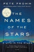 Names of the Stars A Life in the Wilds