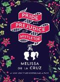 Pride & Prejudice & Mistletoe