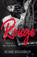 Rouge A Novel of Beauty & Rivalry
